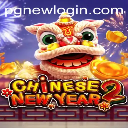 Experience the Thrill of CHINESENEWYEAR2: A New Gaming Sensation